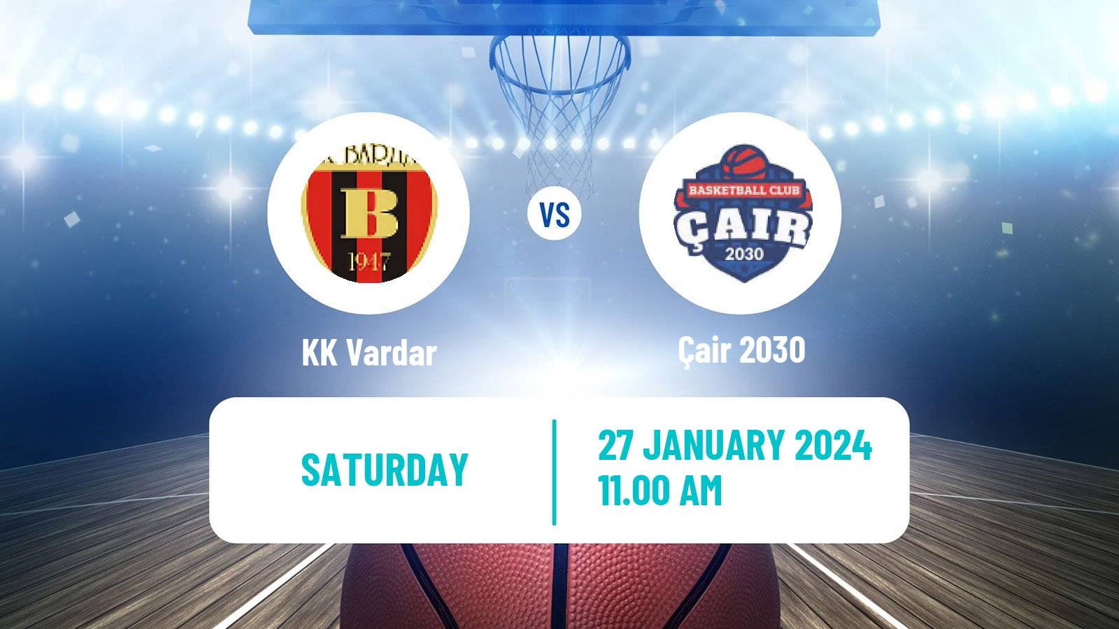 Basketball North Macedonian Prva Liga Basketball Vardar - Çair 2030