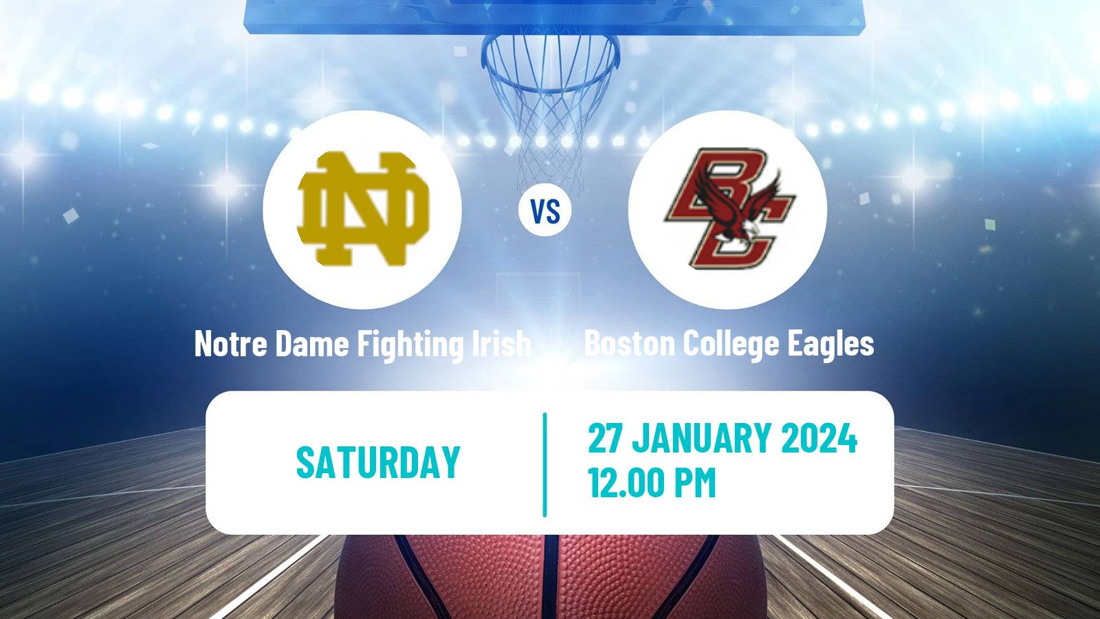 Basketball NCAA College Basketball Notre Dame Fighting Irish - Boston College Eagles