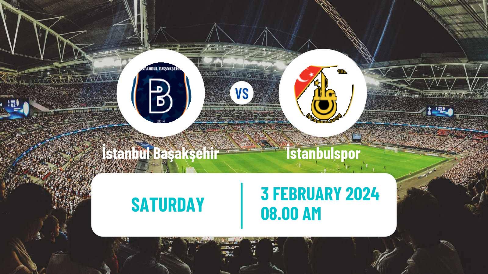 Soccer Turkish Super League İstanbul Başakşehir - İstanbulspor