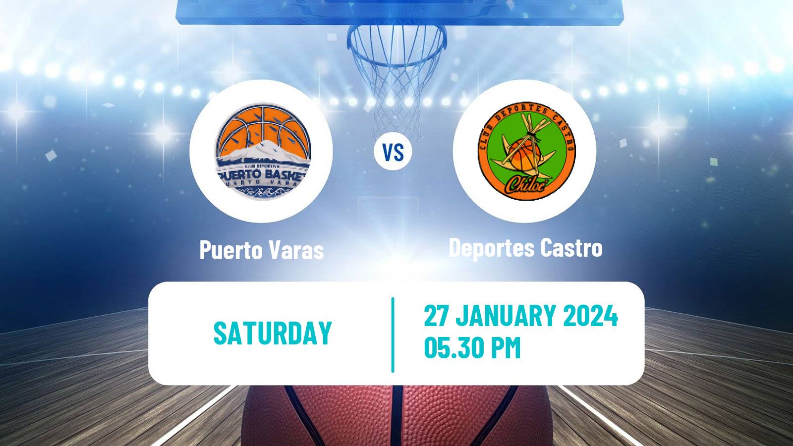 Basketball Chilean LNB Puerto Varas - Deportes Castro