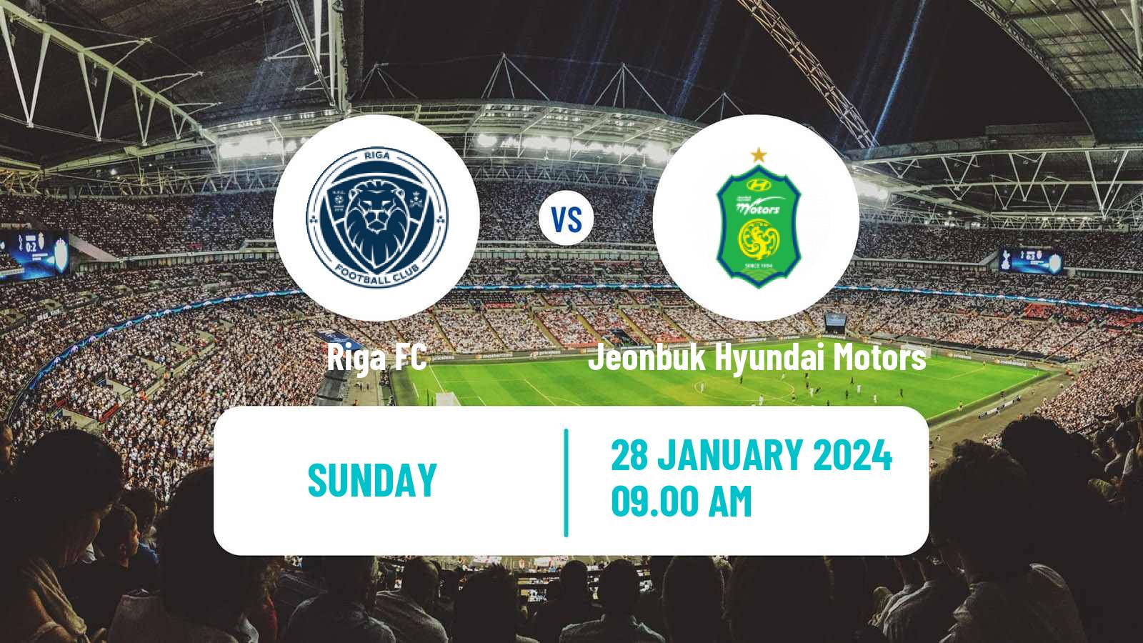 Soccer Club Friendly Riga - Jeonbuk Hyundai Motors