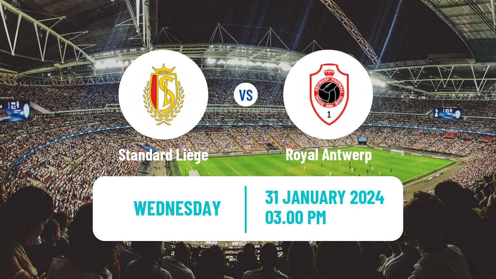 Soccer Belgian Jupiler Pro League Standard Liège - Royal Antwerp