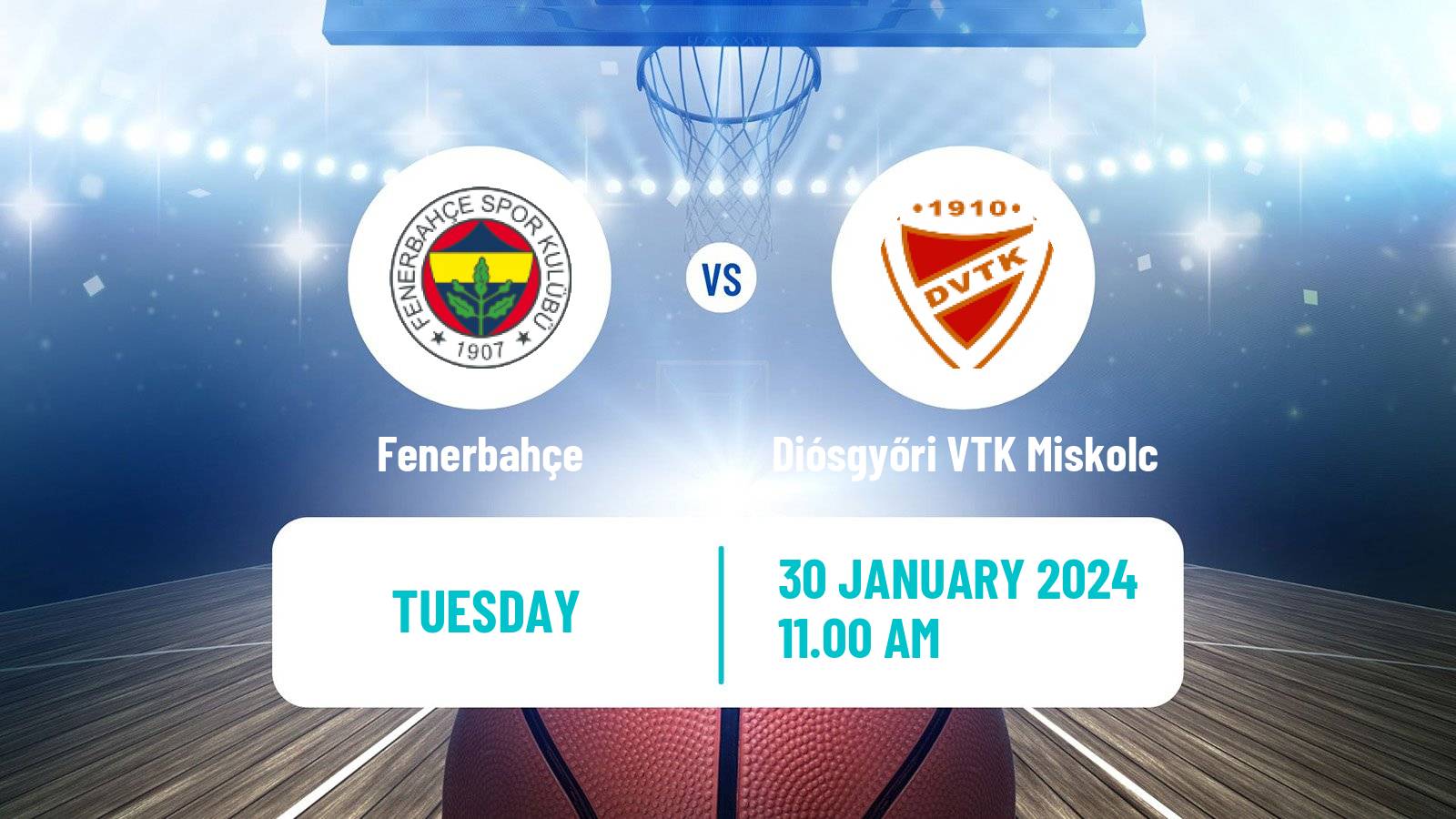 Basketball Euroleague Women Fenerbahçe - Diósgyőri VTK Miskolc