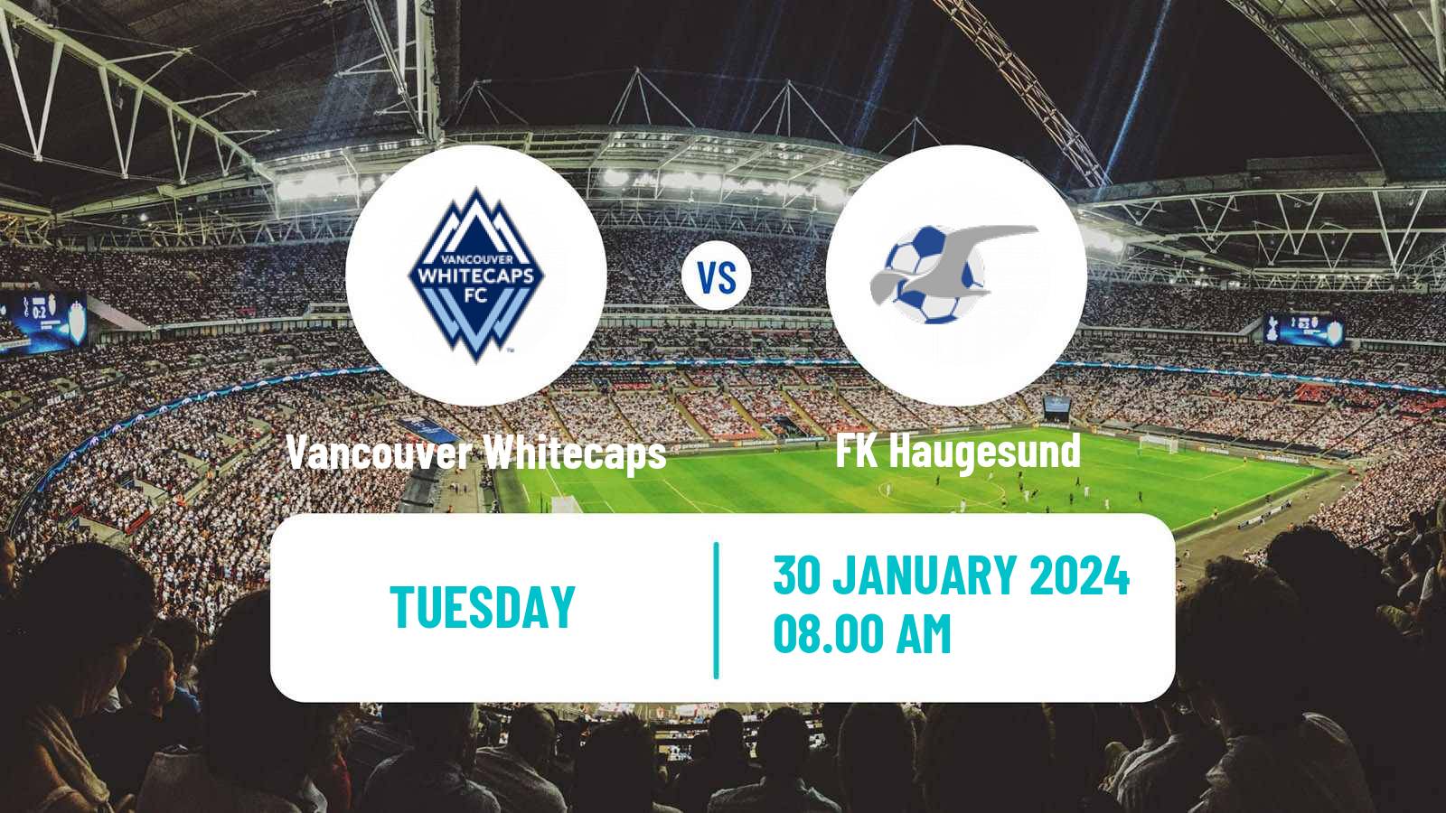 Soccer Club Friendly Vancouver Whitecaps - Haugesund