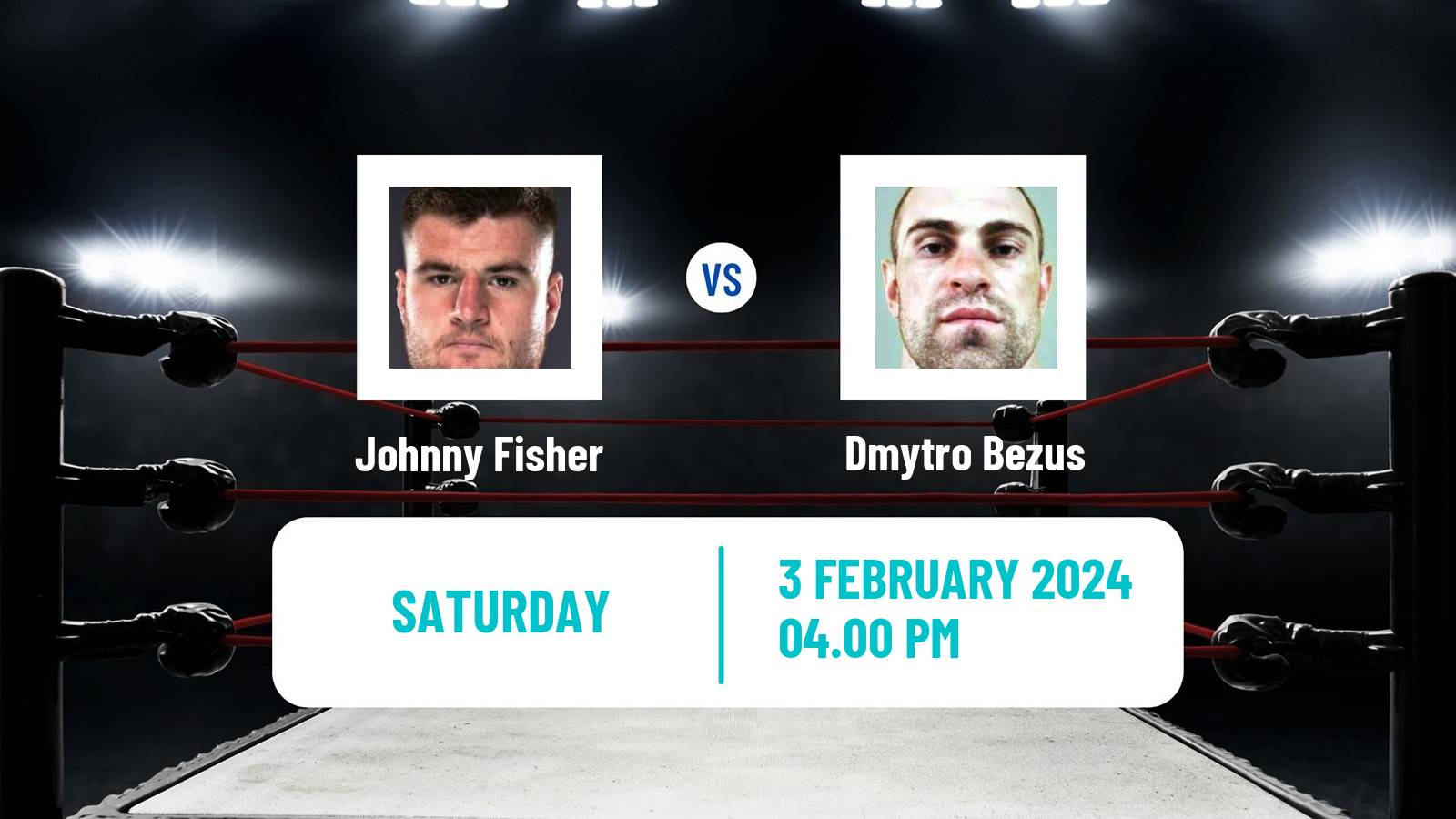 Boxing Heavyweight Others Matches Men Johnny Fisher - Dmytro Bezus