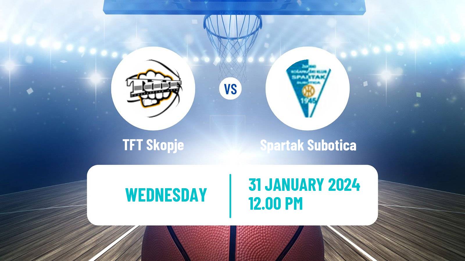 Basketball Adriatic League 2 TFT Skopje - Spartak Subotica