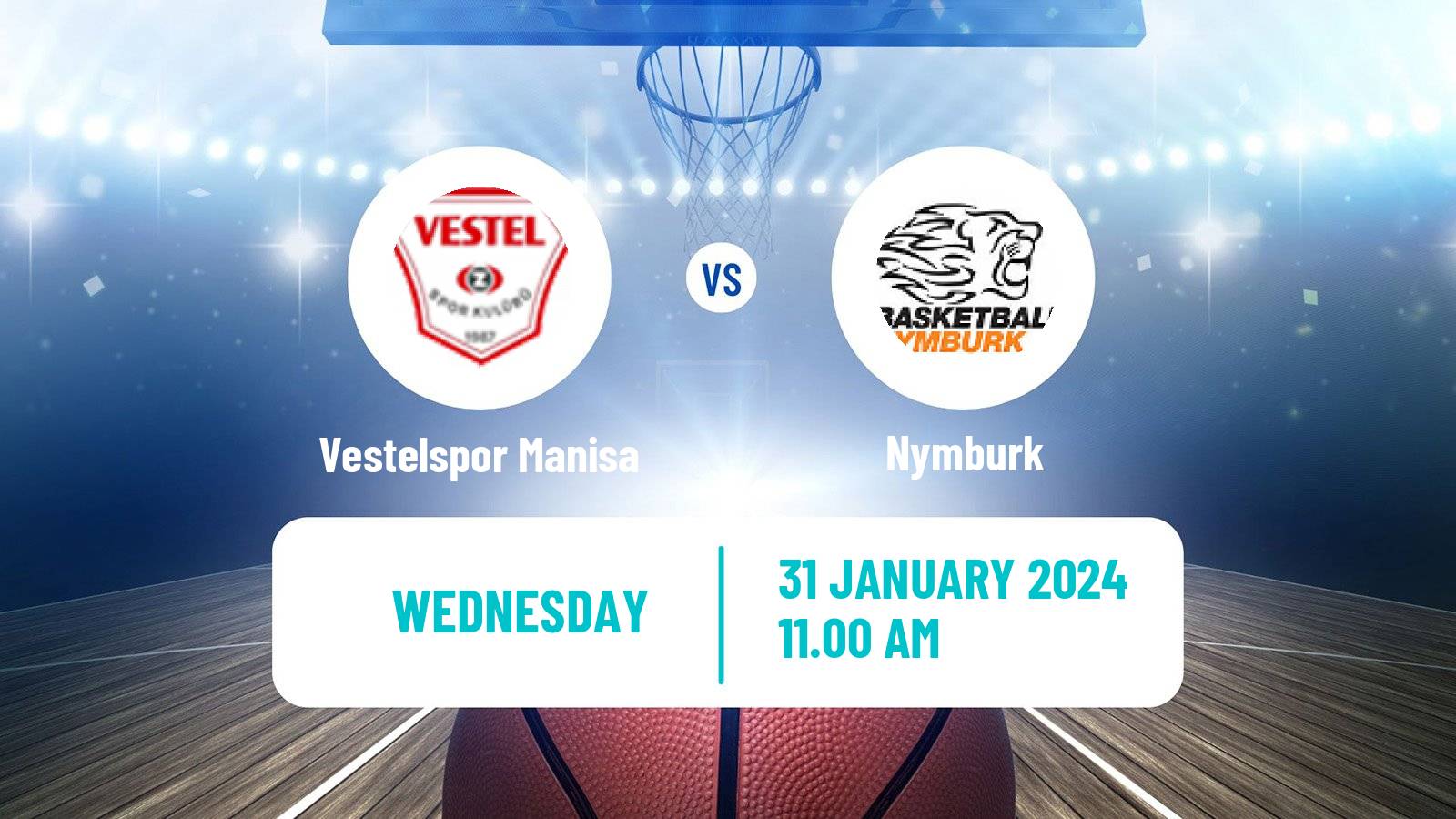 Basketball FIBA Europe Cup Vestelspor Manisa - Nymburk