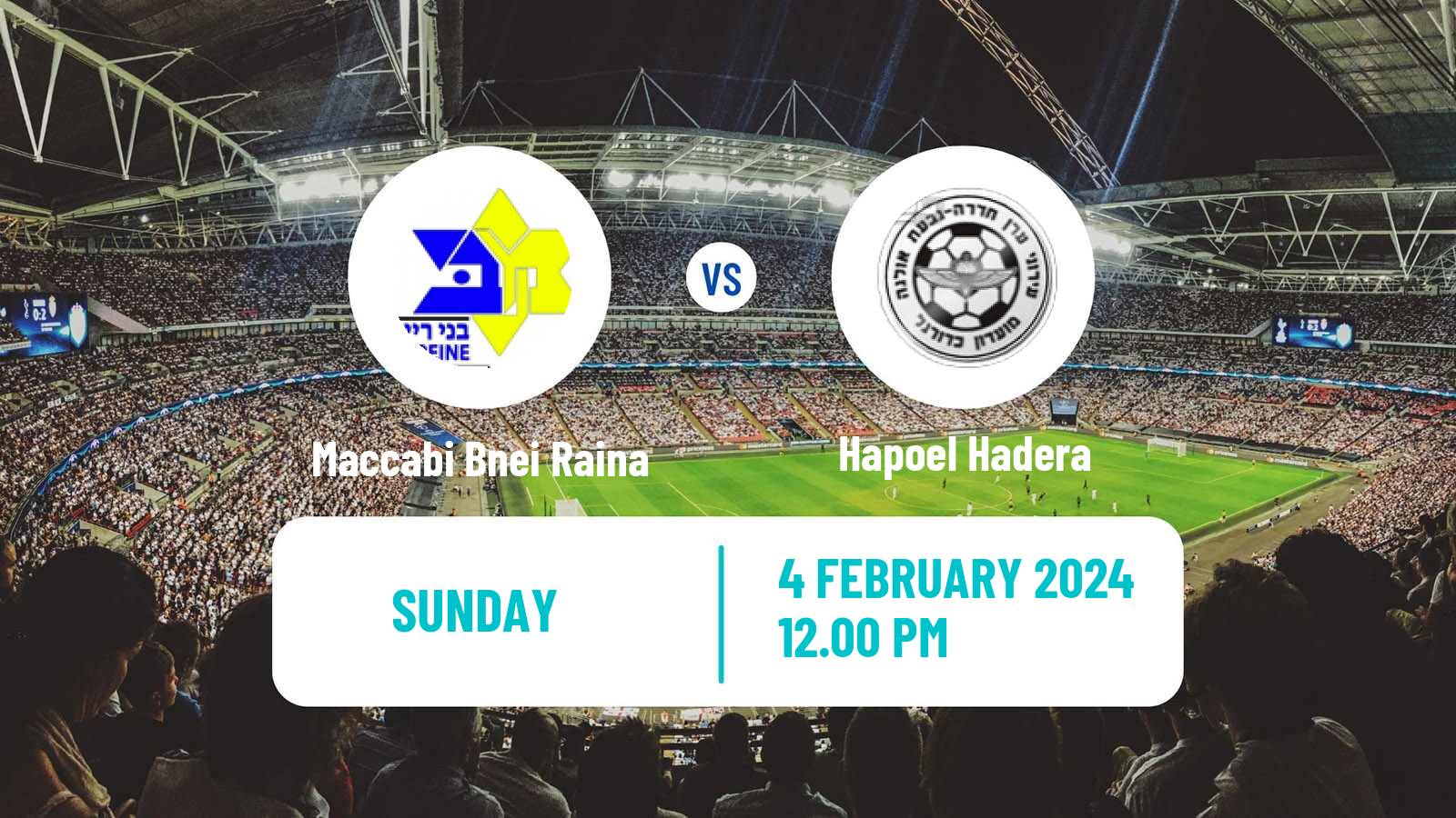 Soccer Israeli Ligat haAl Maccabi Bnei Raina - Hapoel Hadera