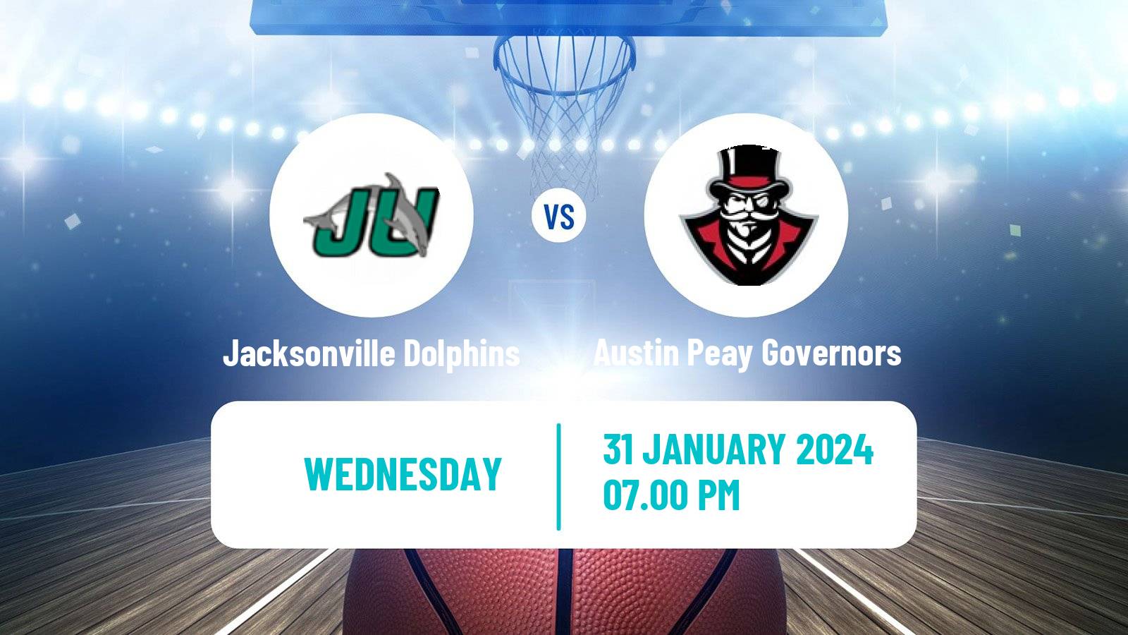 Basketball NCAA College Basketball Jacksonville Dolphins - Austin Peay Governors