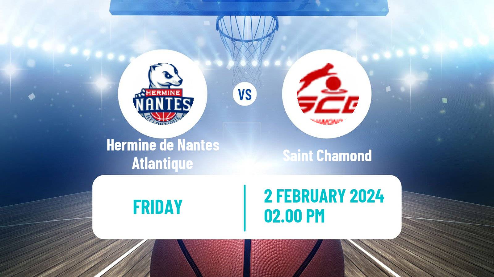 Basketball French LNB Pro B Hermine de Nantes Atlantique - Saint Chamond