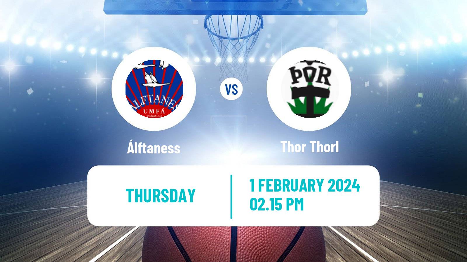 Basketball Icelandic Premier League Basketball Álftaness - Thor Thorl