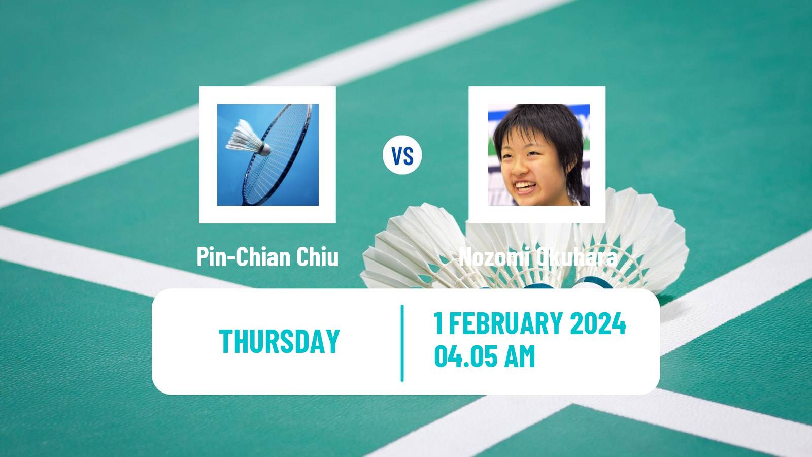 Badminton BWF World Tour Thailand Masters Women Pin-Chian Chiu - Nozomi Okuhara