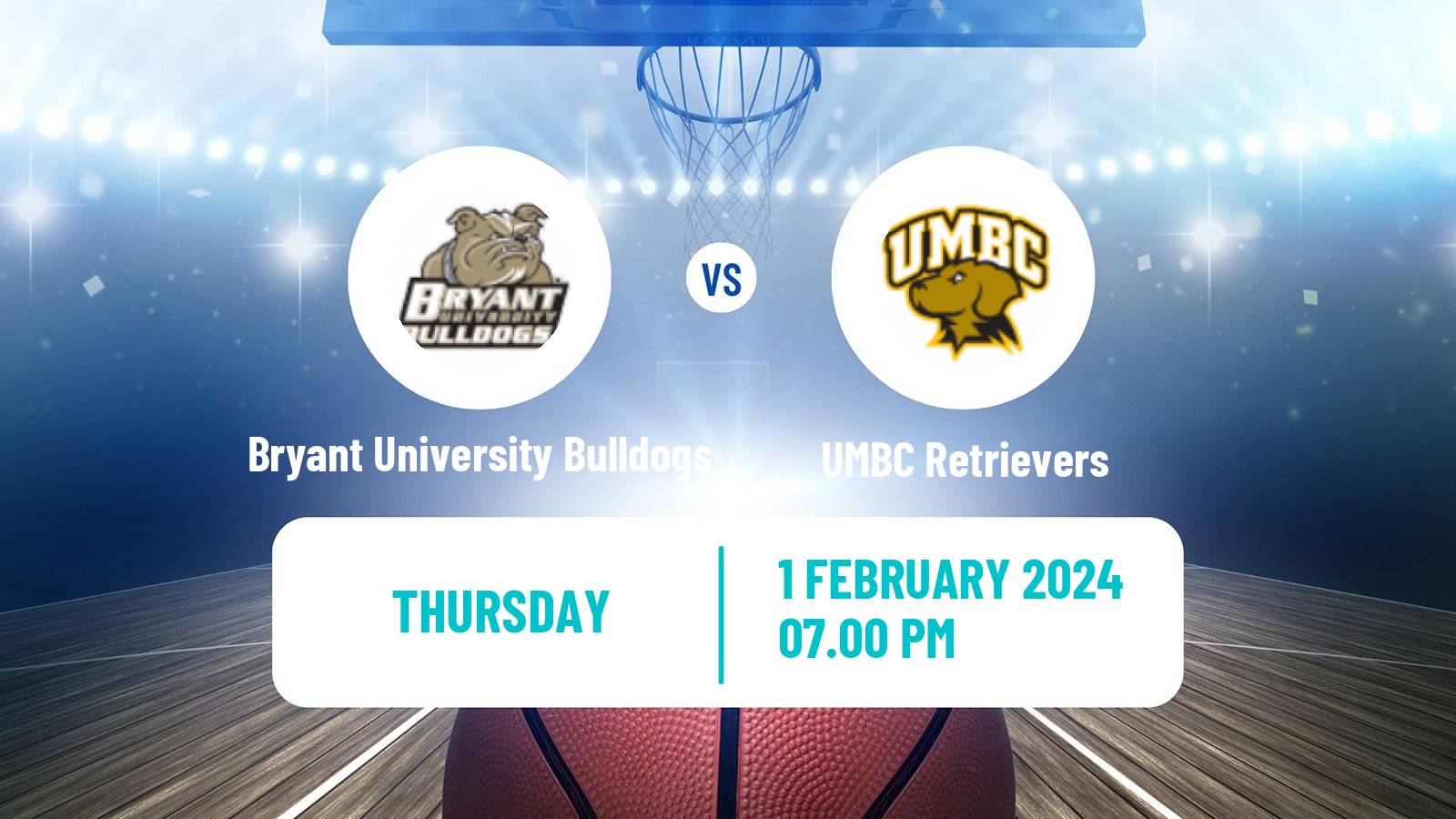 Basketball NCAA College Basketball Bryant University Bulldogs - UMBC Retrievers