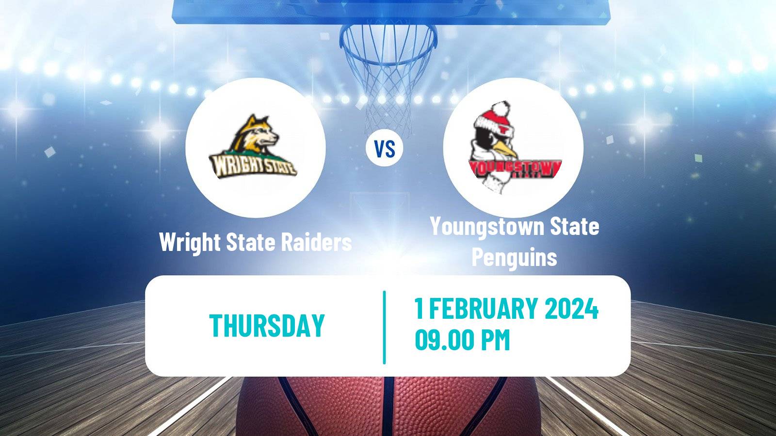 Basketball NCAA College Basketball Wright State Raiders - Youngstown State Penguins