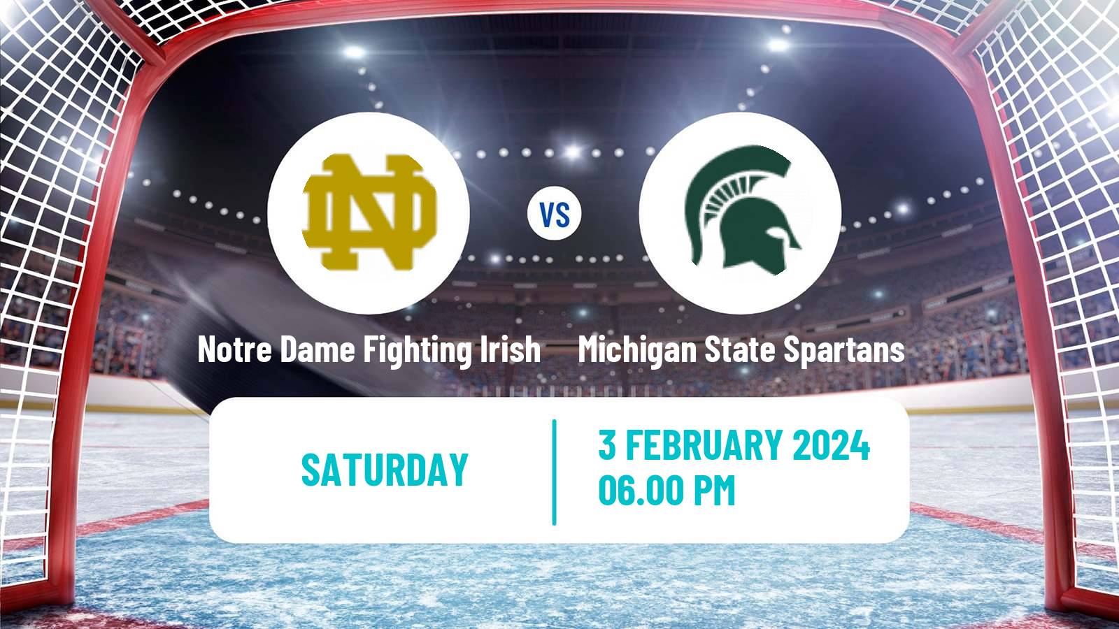 Hockey NCAA Hockey Notre Dame Fighting Irish - Michigan State Spartans
