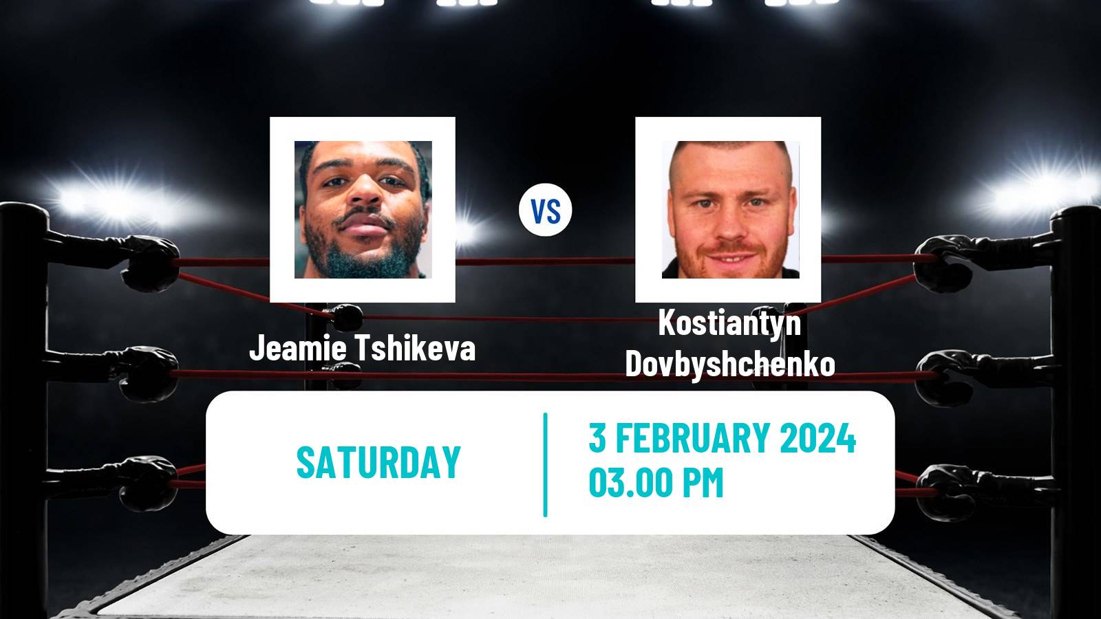 Boxing Heavyweight Others Matches Men Jeamie Tshikeva - Kostiantyn Dovbyshchenko