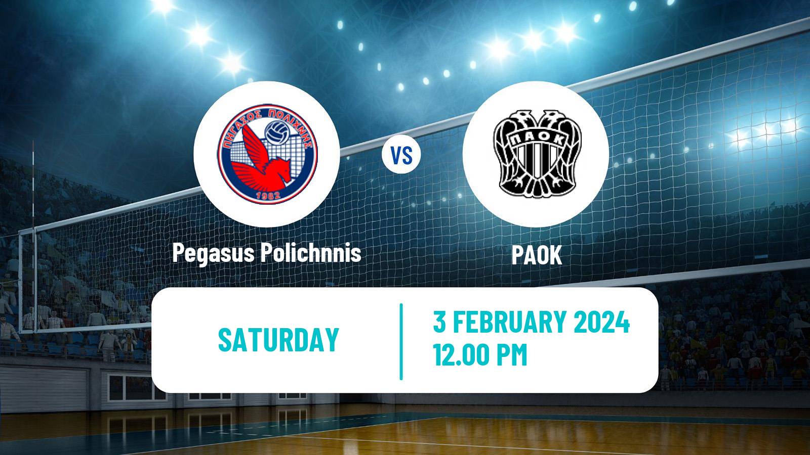 Volleyball Greek A1 Ethniki Volleyball Pegasus Polichnnis - PAOK