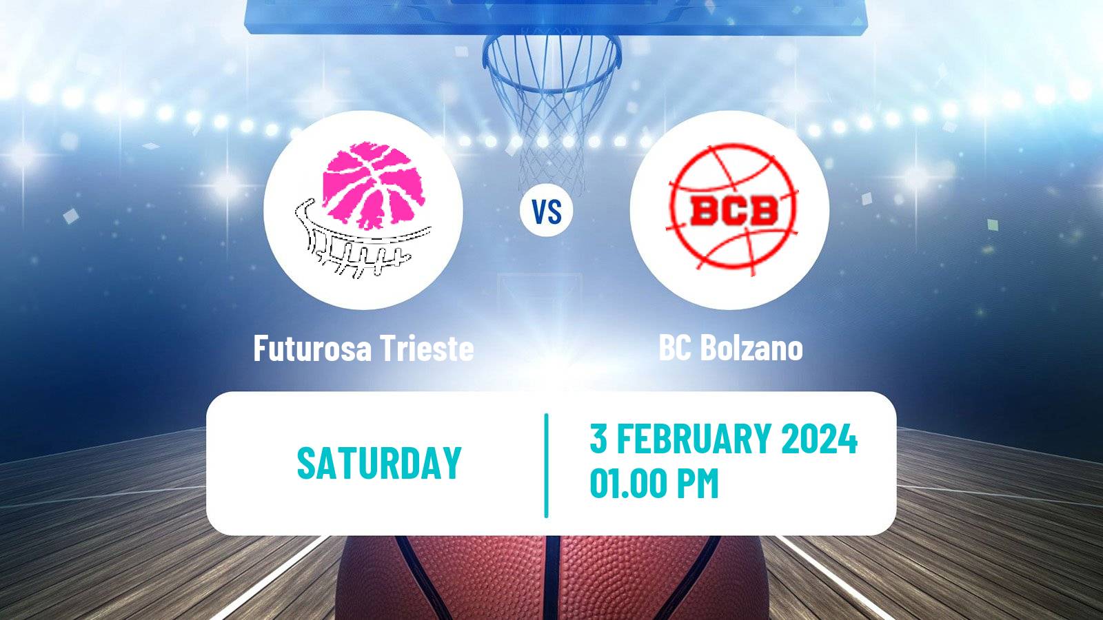Basketball Serie A2 Basketball Women Group B Futurosa Trieste - BC Bolzano