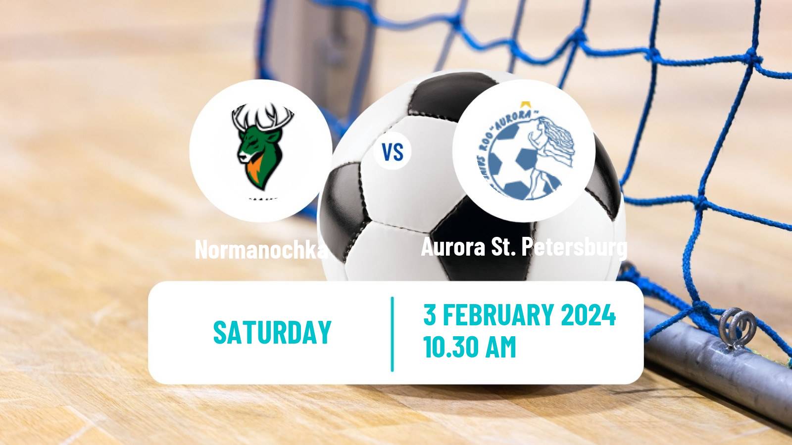 Futsal Russian Championship Futsal Women Normanochka - Aurora St. Petersburg