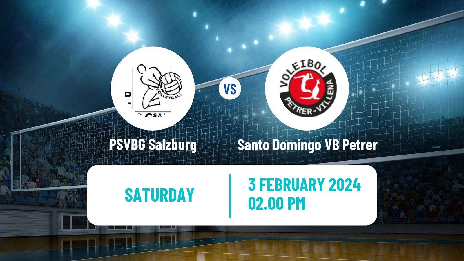 Volleyball Spanish SuperLiga Volleyball PSVBG Salzburg - Santo Domingo VB Petrer