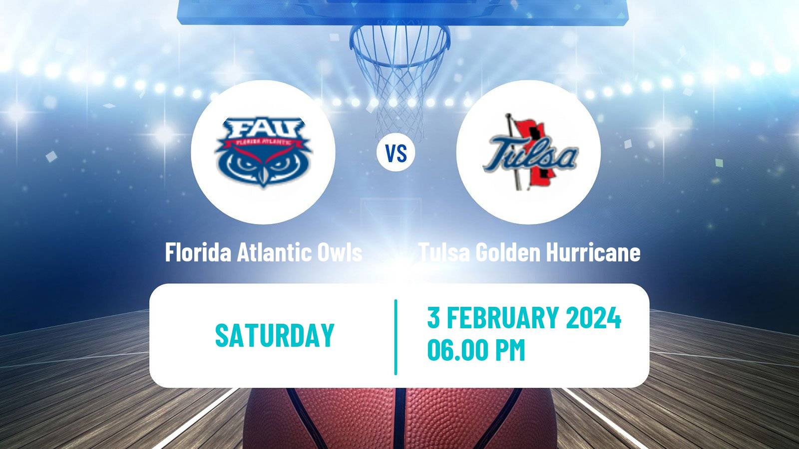 Basketball NCAA College Basketball Florida Atlantic Owls - Tulsa Golden Hurricane