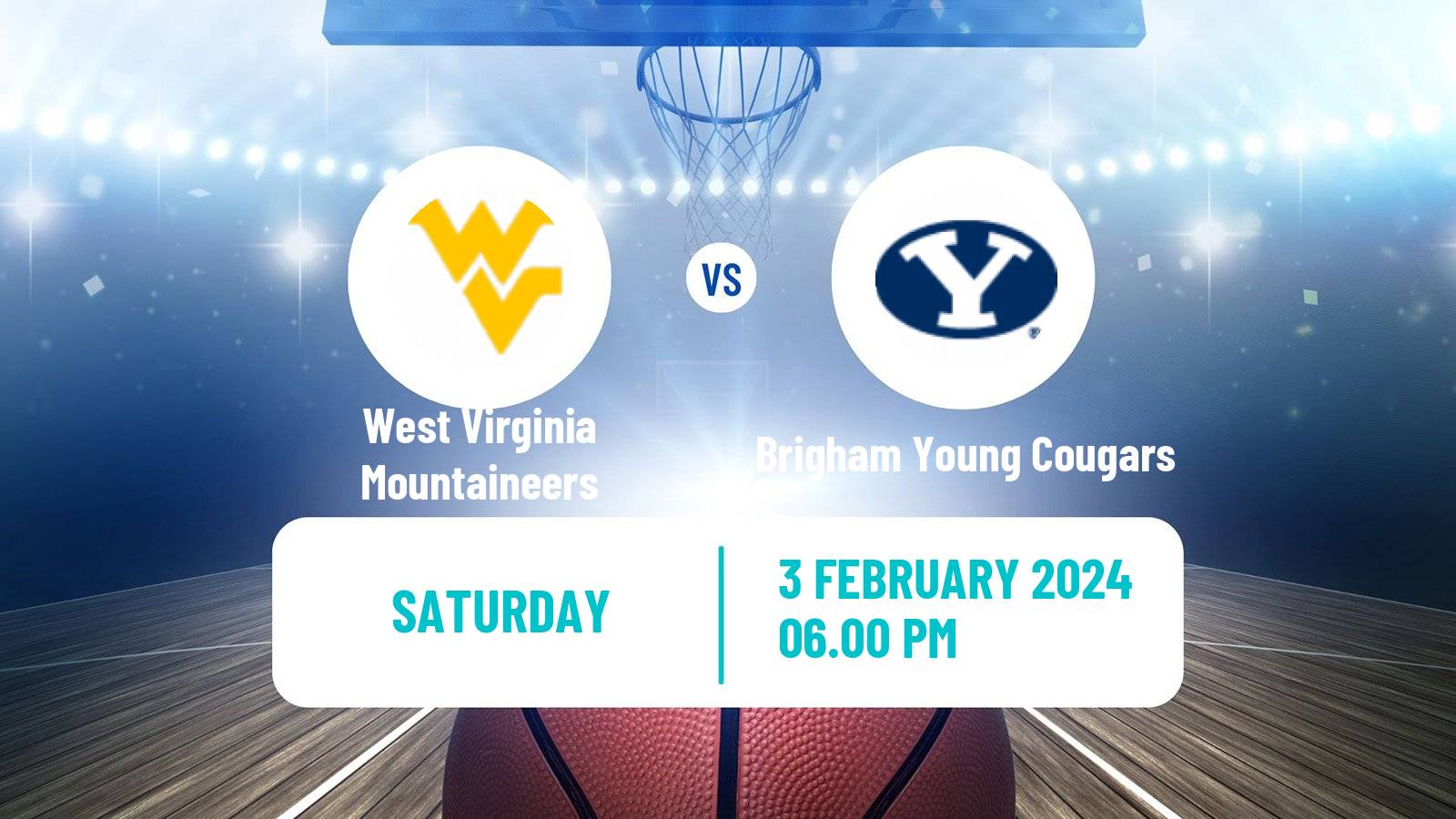 Basketball NCAA College Basketball West Virginia Mountaineers - Brigham Young Cougars