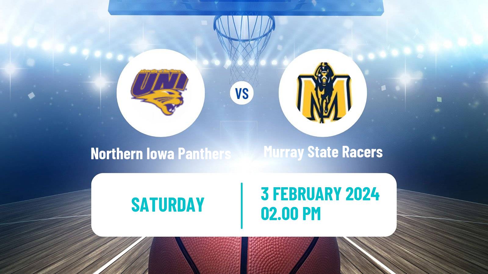 Basketball NCAA College Basketball Northern Iowa Panthers - Murray State Racers