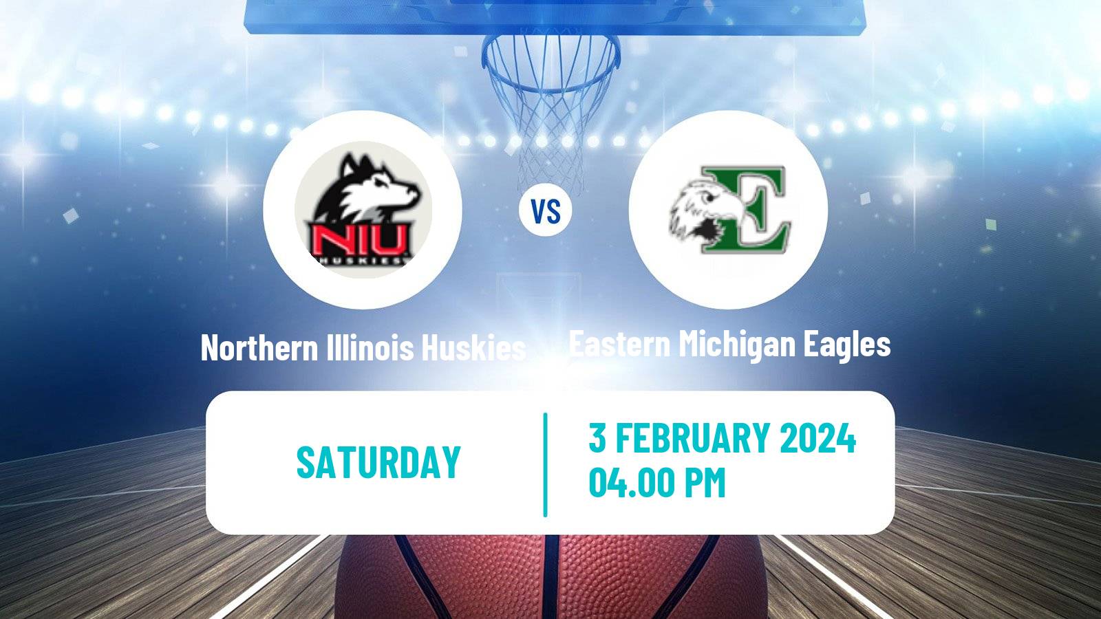 Basketball NCAA College Basketball Northern Illinois Huskies - Eastern Michigan Eagles