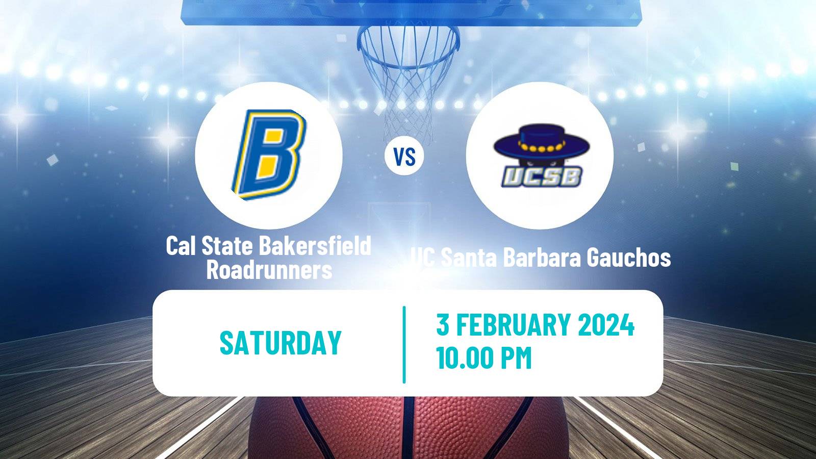 Basketball NCAA College Basketball Cal State Bakersfield Roadrunners - UC Santa Barbara Gauchos