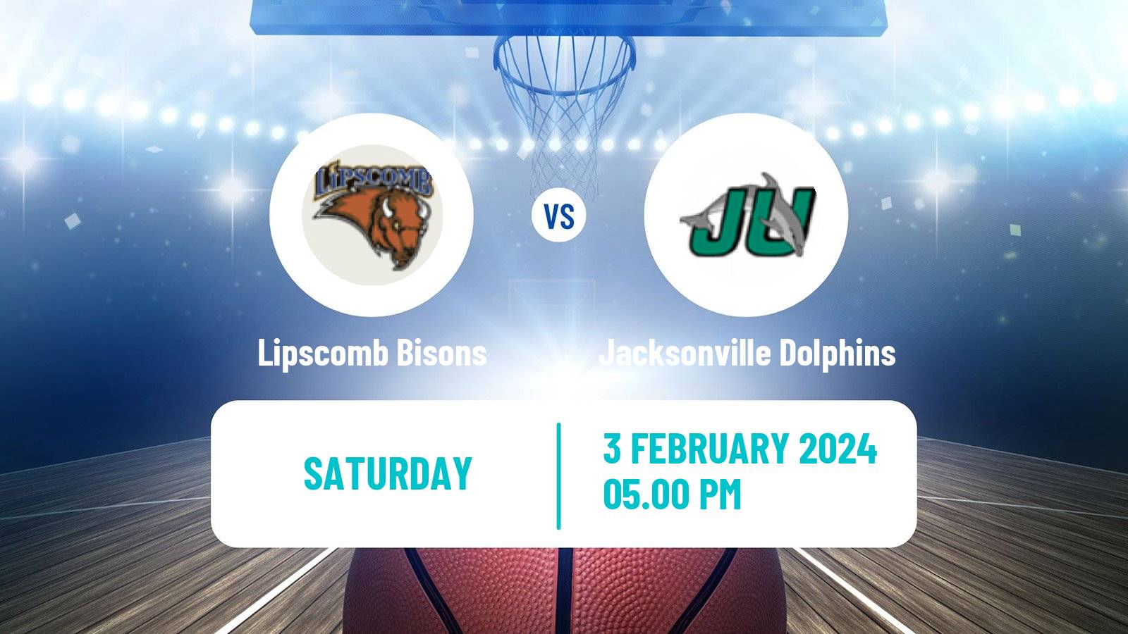 Basketball NCAA College Basketball Lipscomb Bisons - Jacksonville Dolphins