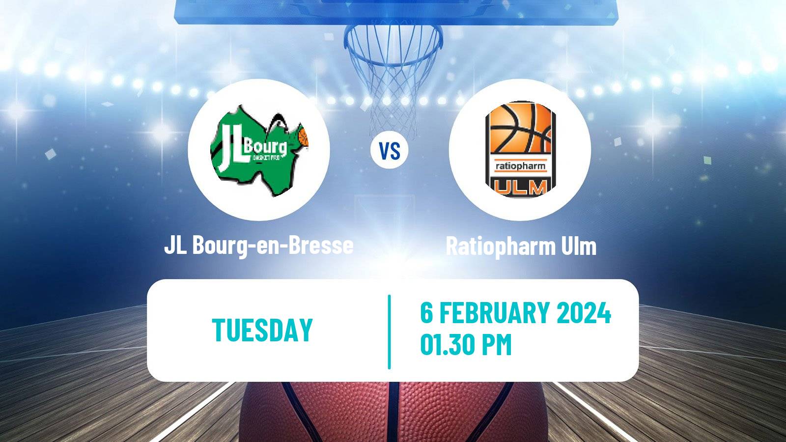 Basketball Eurocup JL Bourg-en-Bresse - Ratiopharm Ulm