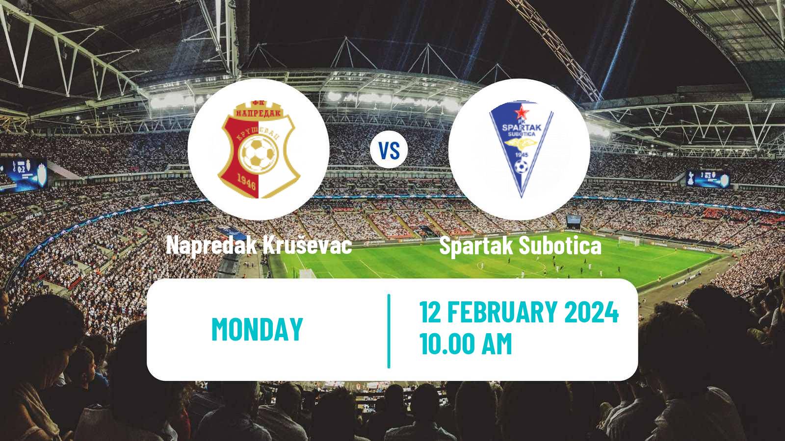 Soccer Serbian Superliga Napredak Kruševac - Spartak Subotica