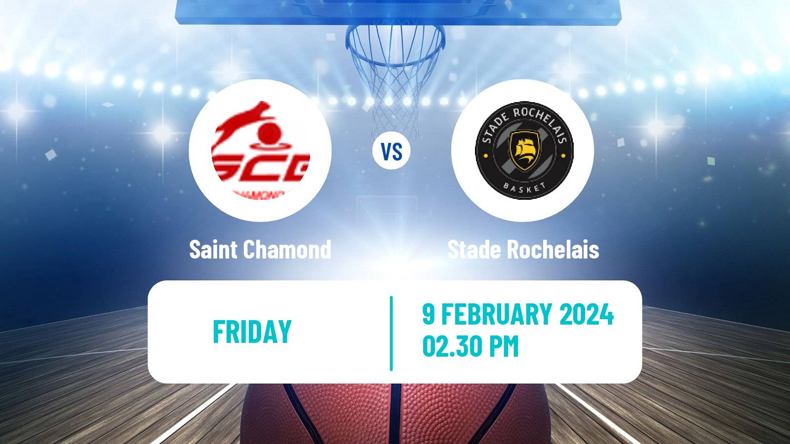 Basketball French LNB Pro B Saint Chamond - Stade Rochelais