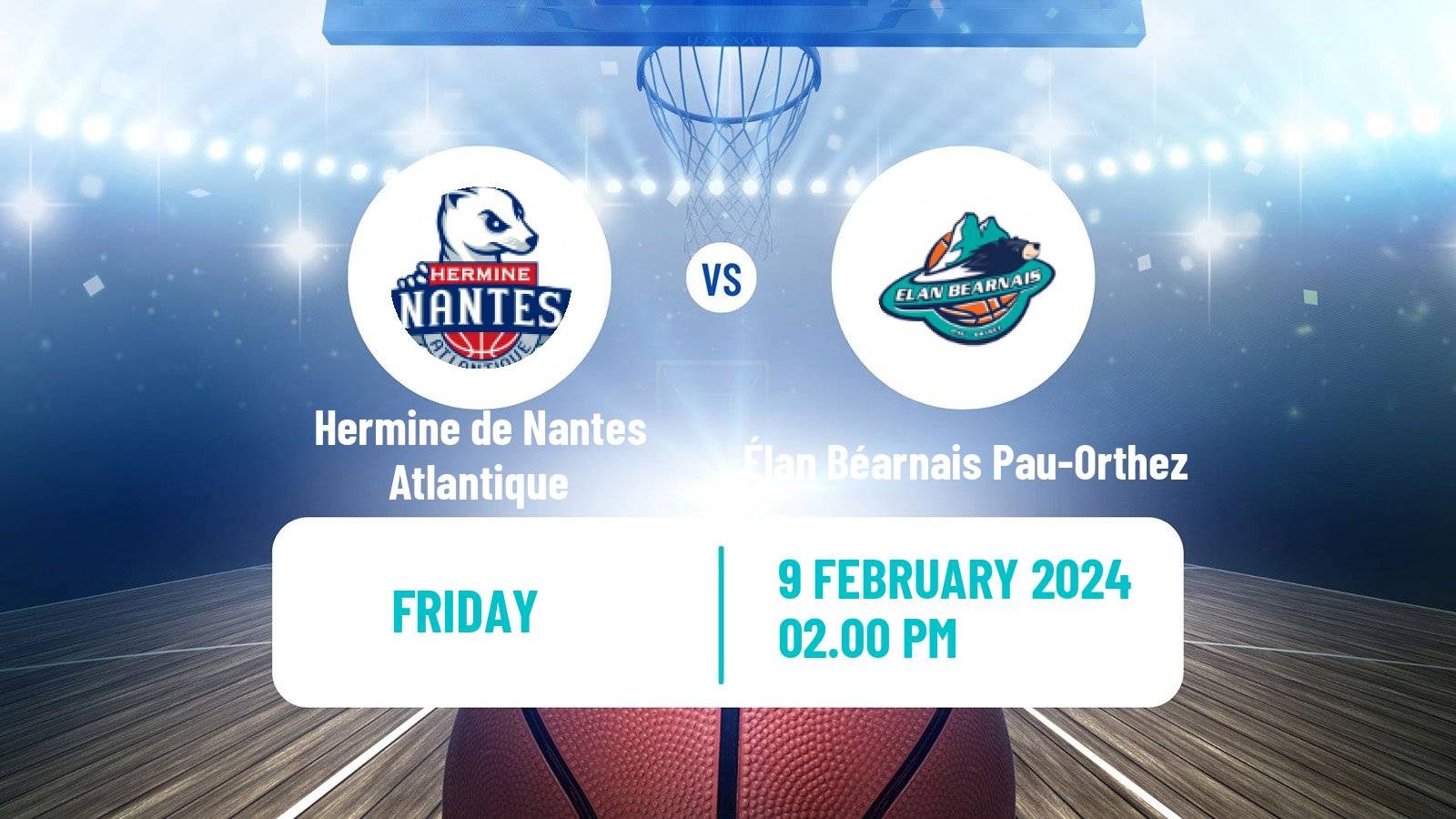 Basketball French LNB Pro B Hermine de Nantes Atlantique - Élan Béarnais Pau-Orthez