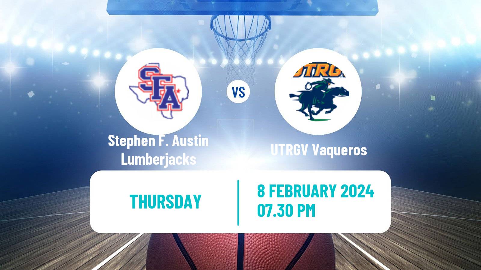 Basketball NCAA College Basketball Stephen F. Austin Lumberjacks - UTRGV Vaqueros