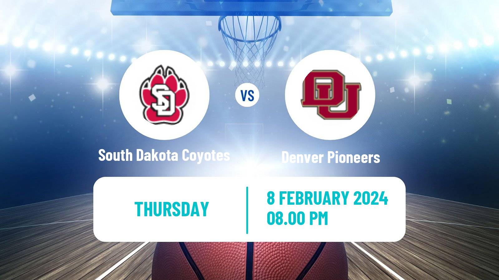 Basketball NCAA College Basketball South Dakota Coyotes - Denver Pioneers