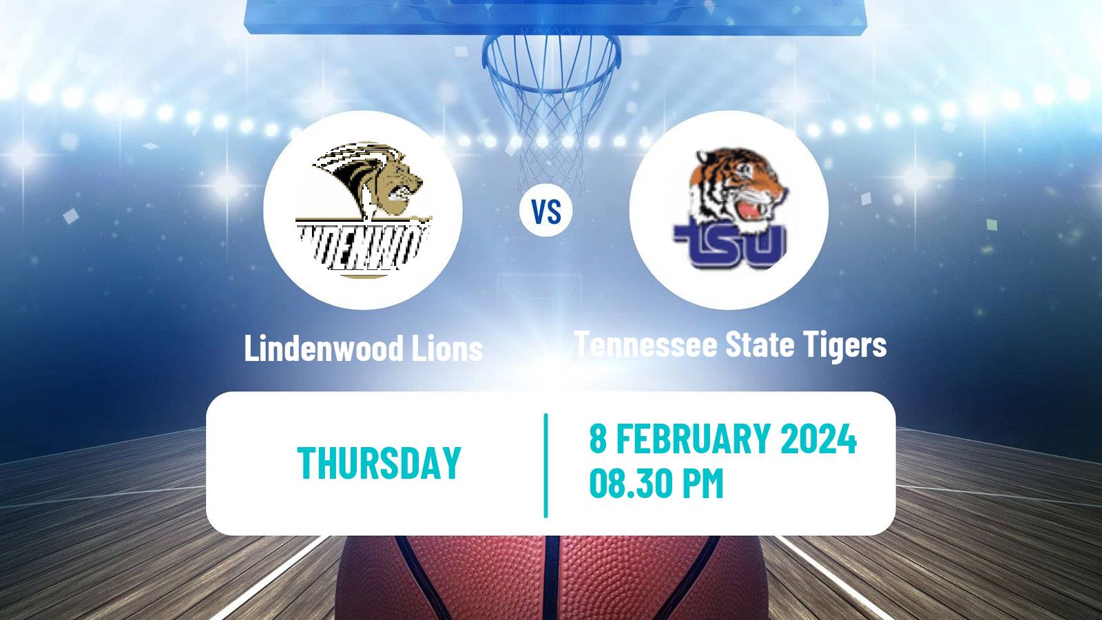 Basketball NCAA College Basketball Lindenwood Lions - Tennessee State Tigers