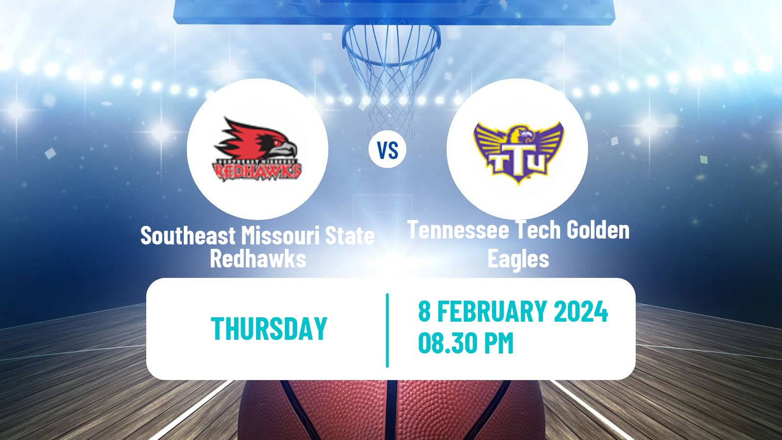 Basketball NCAA College Basketball Southeast Missouri State Redhawks - Tennessee Tech Golden Eagles