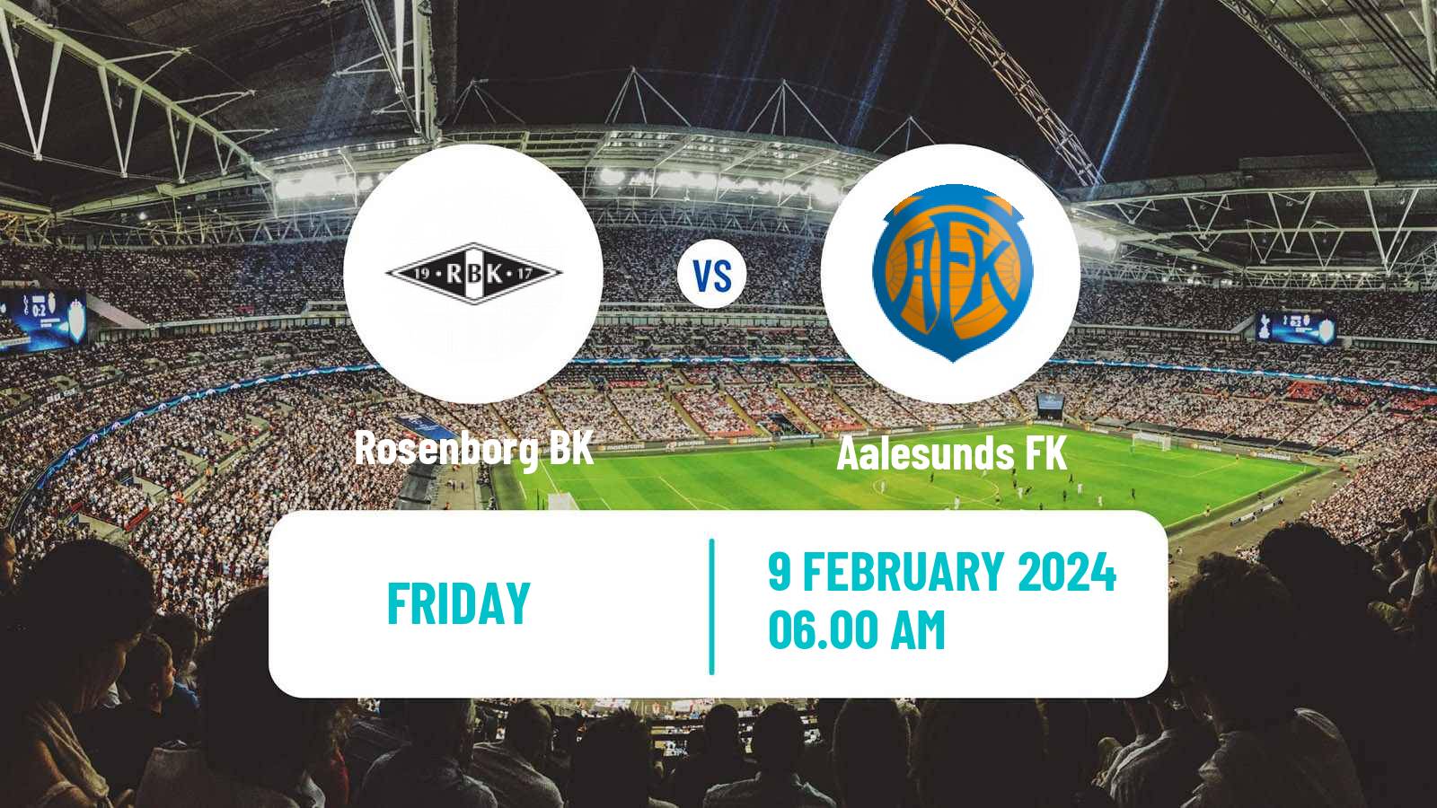 Soccer Club Friendly Rosenborg - Aalesunds