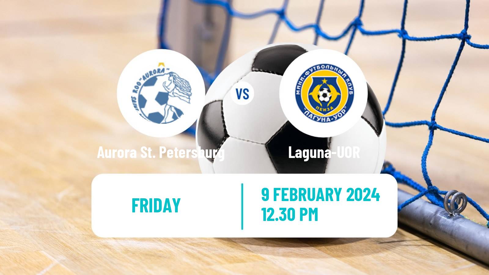 Futsal Russian Championship Futsal Women Aurora St. Petersburg - Laguna-UOR