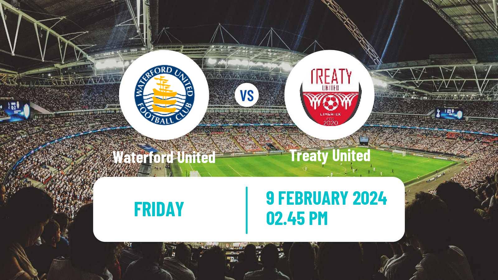 Soccer Club Friendly Waterford United - Treaty United