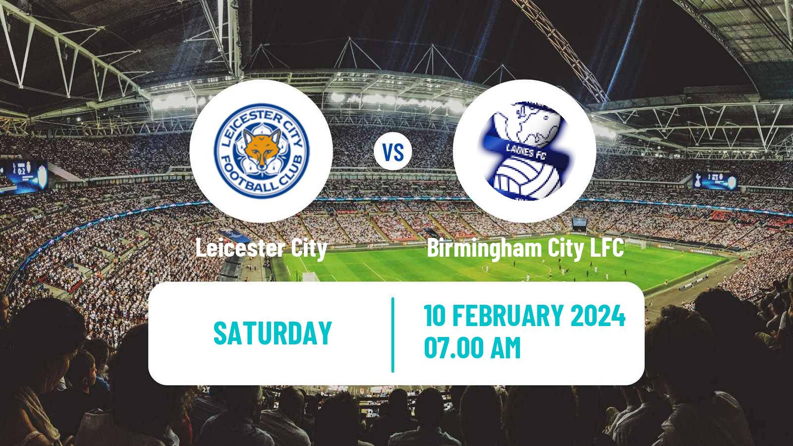 Soccer English FA Cup Women Leicester City - Birmingham City LFC