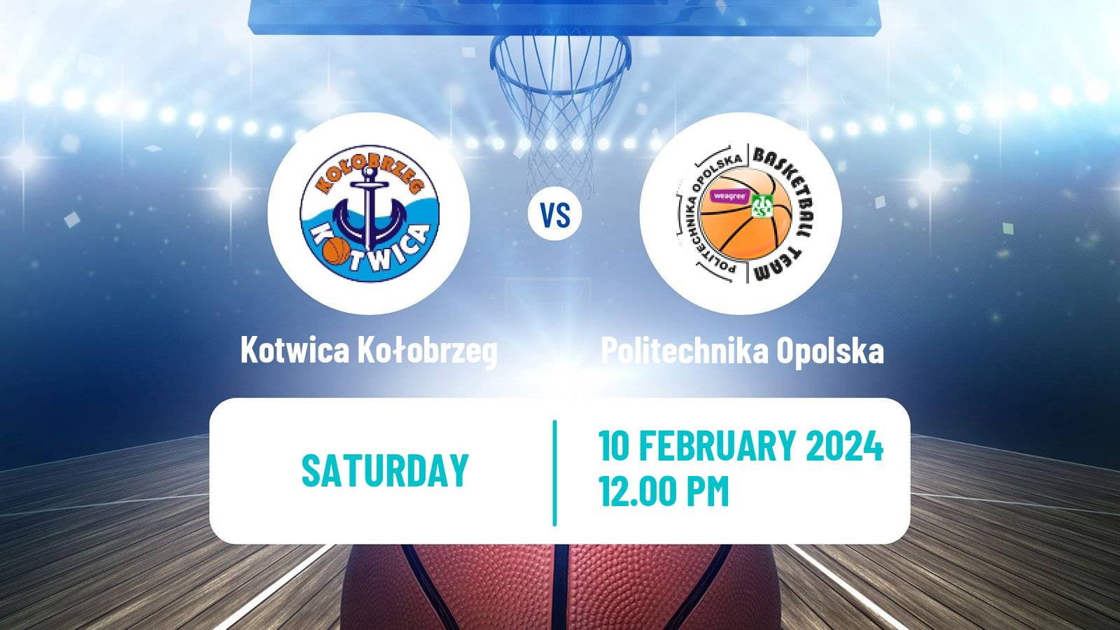 Basketball Polish 1 Liga Basketball Kotwica Kołobrzeg - Politechnika Opolska