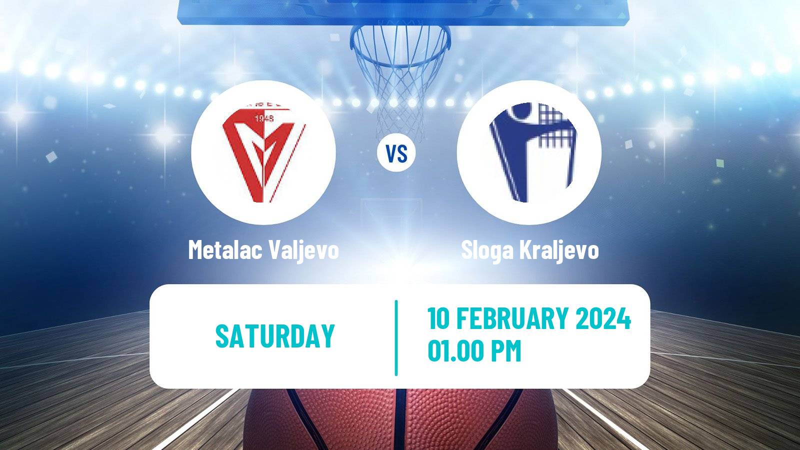 Basketball Serbian First League Basketball Metalac Valjevo - Sloga Kraljevo