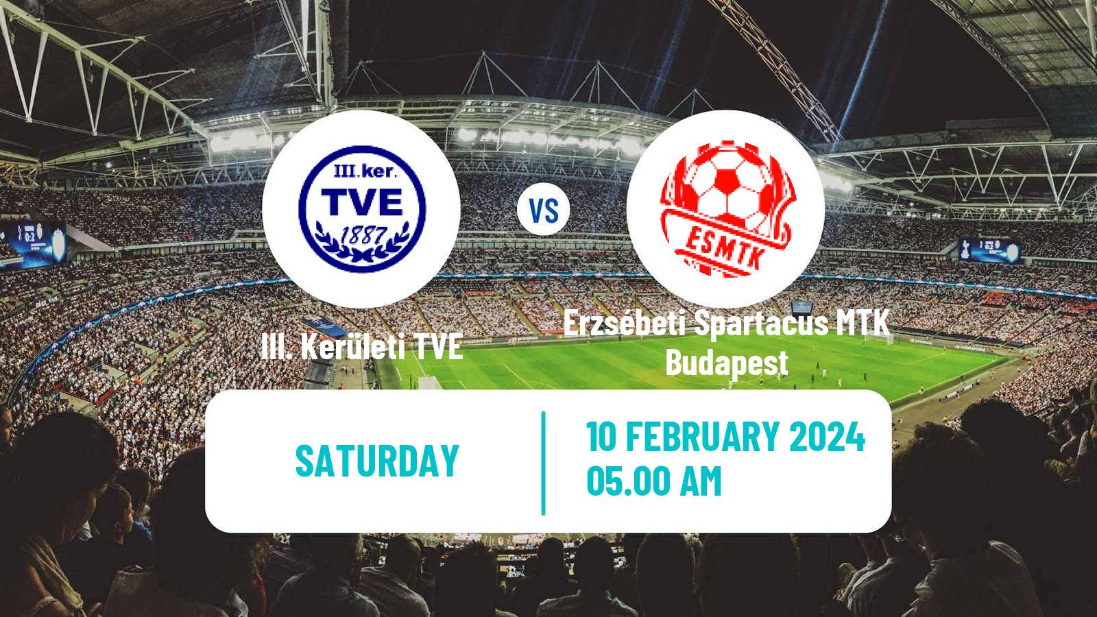 Soccer Club Friendly III. Kerületi TVE - Erzsébeti Spartacus MTK Budapest