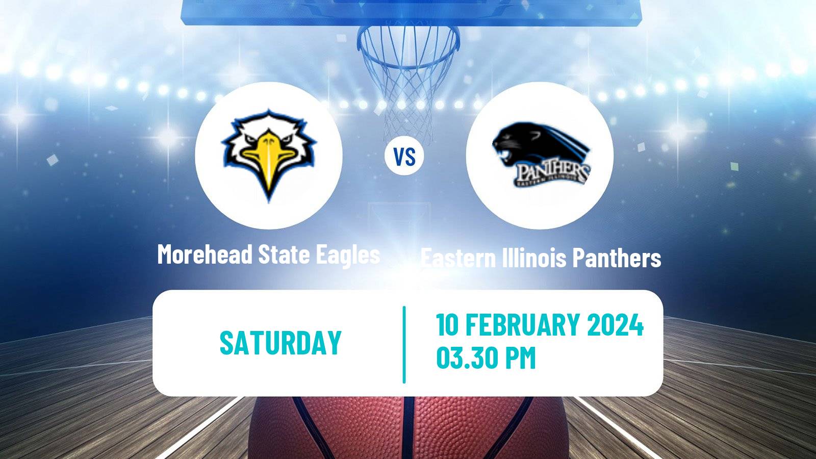 Basketball NCAA College Basketball Morehead State Eagles - Eastern Illinois Panthers