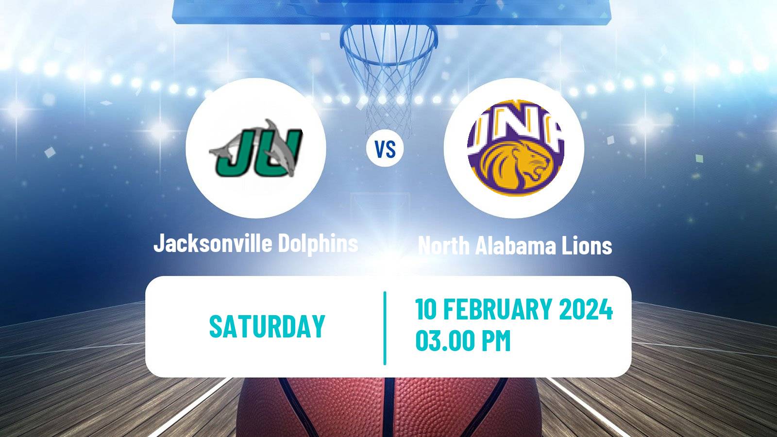 Basketball NCAA College Basketball Jacksonville Dolphins - North Alabama Lions