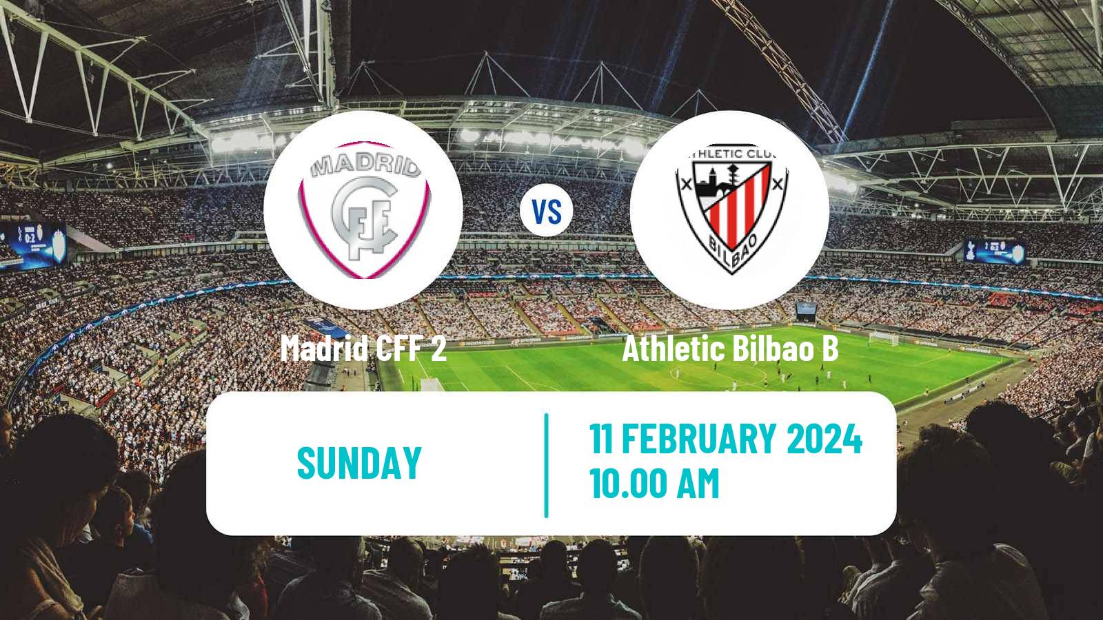 Soccer Spanish Primera Federacion Women Madrid CFF 2 - Athletic Bilbao B