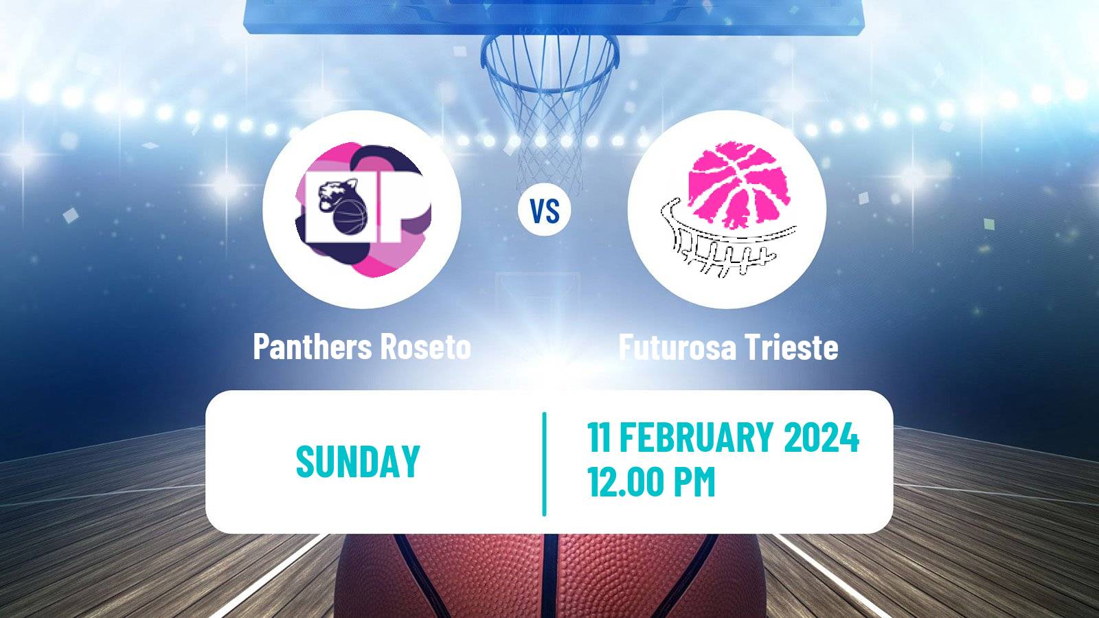 Basketball Serie A2 Basketball Women Group B Panthers Roseto - Futurosa Trieste