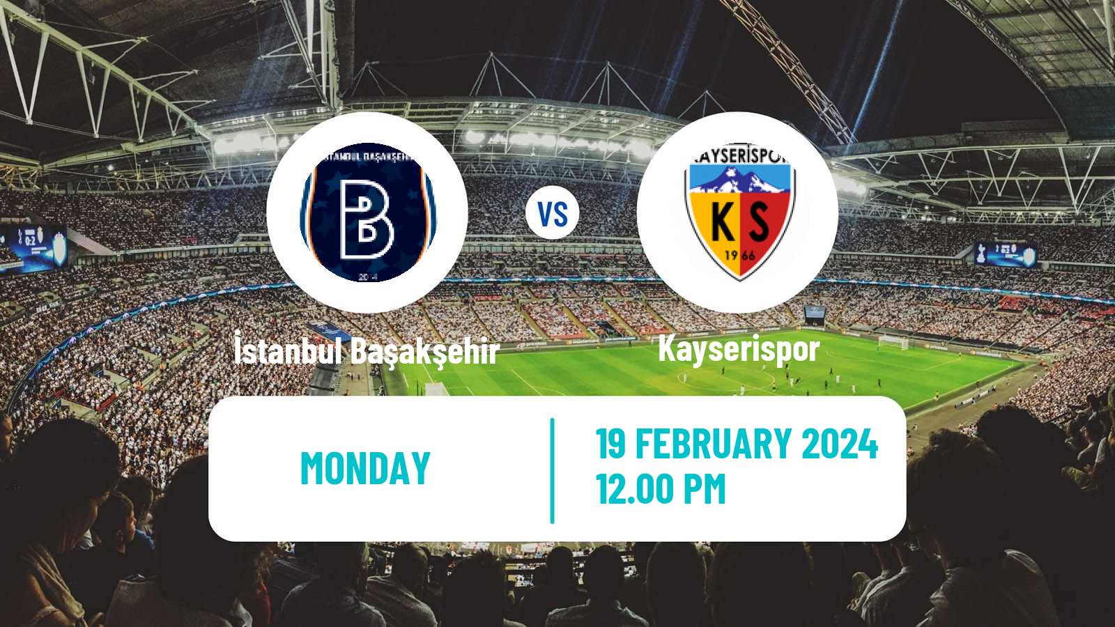 Soccer Turkish Super League İstanbul Başakşehir - Kayserispor